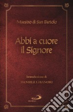 Abbi a cuore il signore libro