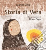 Storia di Vera. Nuova ediz. libro