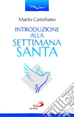 Introduzione alla settimana santa libro