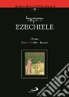 Ezechiele. Ediz. greca, latina e italiana libro di Zappella M. (cur.)