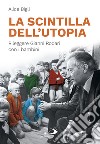 La scintilla dell'utopia. Rileggere Gianni Rodari con i bambini libro