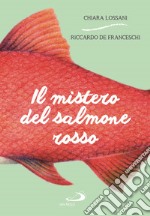 Il mistero del Salmone Rosso libro