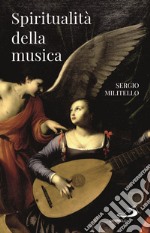 Spiritualità della musica libro