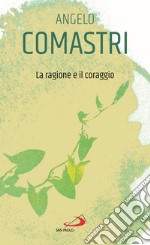 La ragione e il coraggio libro