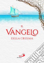 Vangelo della Cresima libro