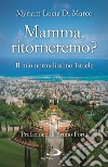 Mamma, ritorneremo? Il mio normalissimo Israele libro