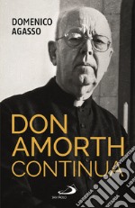 Don Amorth continua. La biografia ufficiale libro