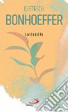 La stupidità libro di Bonhoeffer Dietrich