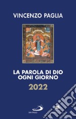 La parola di Dio ogni giorno 2022 libro