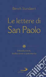 Le lettere di San Paolo. Introduzione, traduzione e commento libro