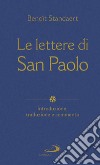 Le lettere di San Paolo. Introduzione, traduzione e commento libro