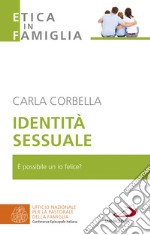 Identità sessuale. È possibile un io felice? libro