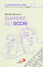 Riaprire gli occhi libro