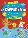 Gioca con le differenze. Le 4 stagioni. Attento, aguzza l'occhio! libro di Mazza Irene