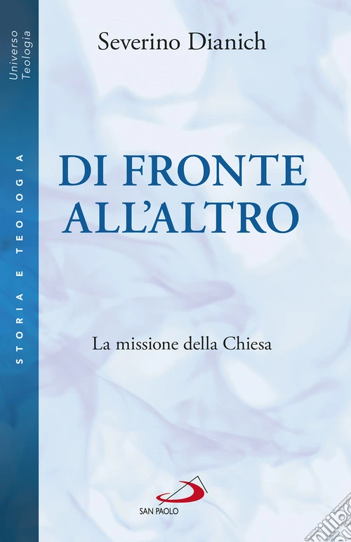 Di fronte all'altro. La missione della Chiesa