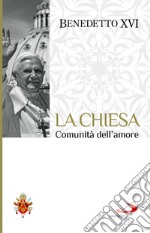 la Chiesa comunità dell'amore libro