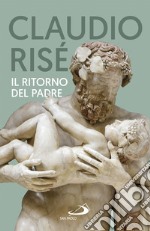 Il ritorno del Padre libro