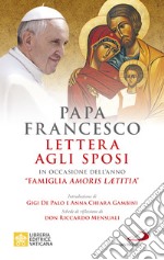 Lettera agli sposi. in occasione dell'anno «Famiglia Amoris Laetitia» libro