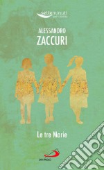 Le Tre Marie libro