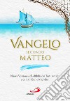 Vangelo secondo Matteo. Nuova Versione della Bibbia dai Testi Antichi libro di Michelini G. (cur.)