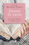 Donne di carta. Personaggi femminili della letteratura italiana da Dante a Tasso libro