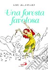 Una foresta favolosa libro