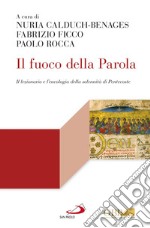 Il fuoco della parola. Il lezionario e l'eucologia della solennità di Pentecoste libro