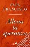 Sperare sempre libro