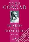 Diario del concilio (1960-1966) libro di Congar Yves