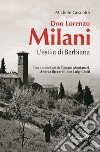 Don Lorenzo Milani. L'esilio di Barbiana libro di Gesualdi Michele