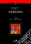 Geremia. Ediz. multilingue libro