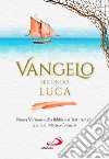 Vangelo secondo Luca. Nuova Versione della Bibbia dai Testi Antichi libro