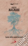 Canto delle madri insonni libro di Magnani Melissa