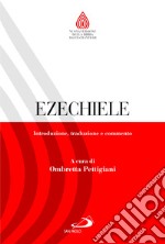 Ezechiele. Introduzione, traduzione e commento libro