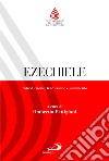 Ezechiele. Introduzione, traduzione e commento libro