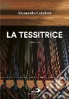 La tessitrice libro