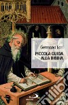 Piccola guida alla Bibbia libro di Lori Germano