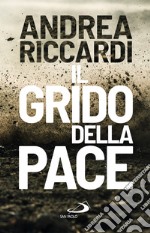 Il grido della pace libro