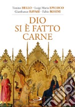 Dio si è fatto carne libro