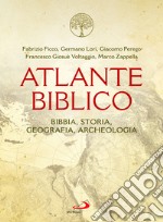 Atlante biblico. Bibbia, storia, geografia, archeologia libro