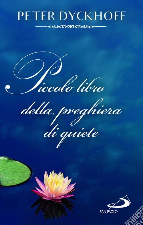 Piccolo libro della preghiera di quiete