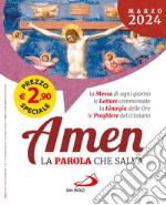 Amen. La parola che salva (2024). Vol. 3: Marzo libro