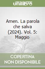 Amen. La parola che salva. Marzo (2024) (Vol. 3) : Aa.Vv.: : Libri