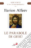 Le parabole di Gesù libro di Alfeev Ilarion