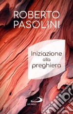 Iniziazione alla preghiera libro