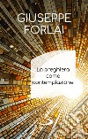 La preghiera come contemplazione libro di Forlai Giuseppe