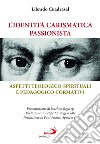 L'identità carismatica passionista. Aspetti teologico-spirituali e pedagogico-formativi libro