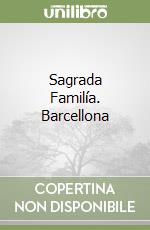 Sagrada Familía. Barcellona libro