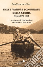 Nelle pianure sconfinate della storia. Omelie (1973-1988) libro