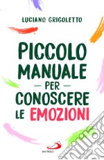 Piccolo manuale per conoscere le emozioni